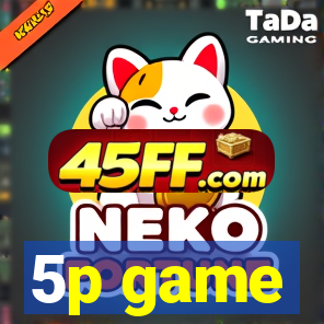 5p game